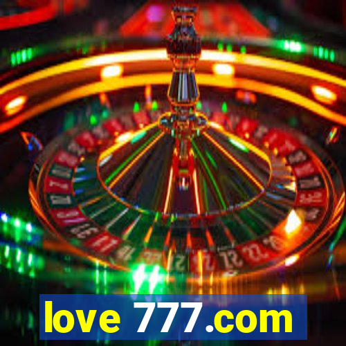 love 777.com